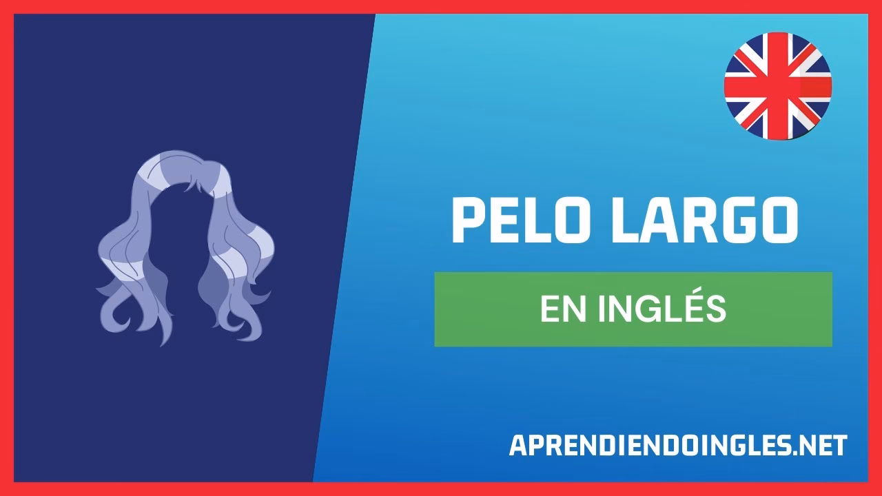 ¿Cómo se llama a una persona con el pelo largo?
