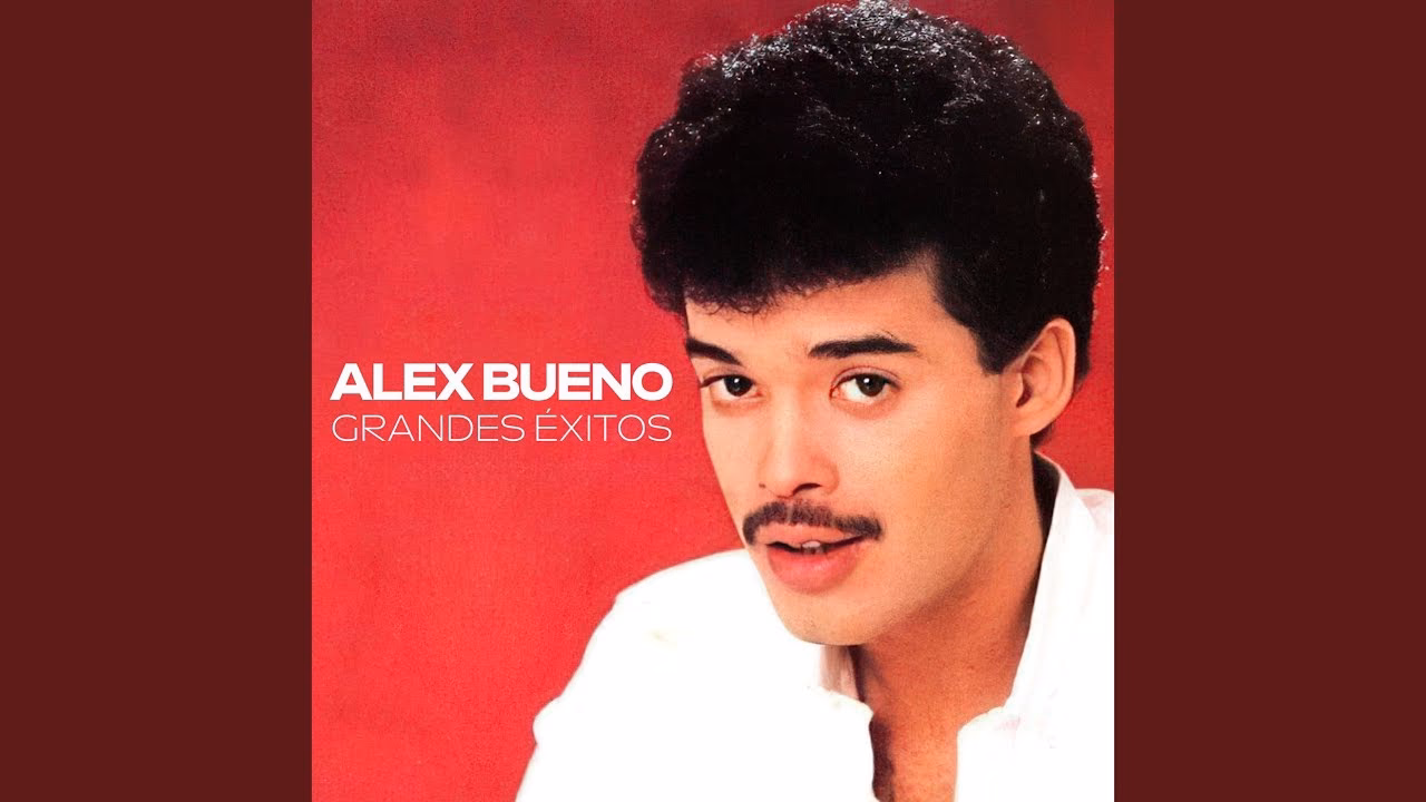 ¿Qué canta Alex Bueno?